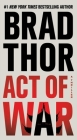 Act of War: A Thriller (The Scot Harvath Series #13) By Brad Thor Cover Image