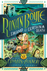 Ronan Boyle and the Swamp of Certain Death (Ronan Boyle #2) By Thomas Lennon, John Hendrix (Illustrator) Cover Image