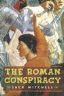 The Roman Conspiracy By Jack Mitchell Cover Image