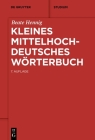 Kleines mittelhochdeutsches Wörterbuch (de Gruyter Studium) By Beate Hennig Cover Image