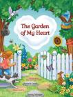 The Garden of My Heart By Jeannie Lerch, Nancy Munger (Illustrator) Cover Image