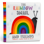 The Rainbow Snail and Friends By Karin Åkesson Cover Image