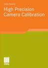 High Precision Camera Calibration By Tobias Hanning Cover Image