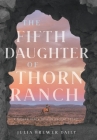 The Fifth Daughter of Thorn Ranch By Julia Brewer Daily Cover Image