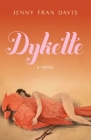Dykette: A Novel Cover Image