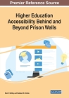 Higher Education Accessibility Behind and Beyond Prison Walls By Dani V. McMay (Editor), Rebekah D. Kimble (Editor) Cover Image