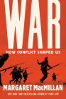War: How Conflict Shaped Us Cover Image