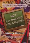 Not Recommended for College By Marty Urand Cover Image