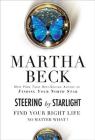 Steering by Starlight: Find Your Right Life, No Matter What! Cover Image