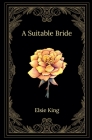 A Suitable Bride By Elsie King Cover Image