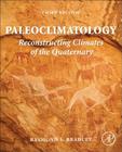 Paleoclimatology: Reconstructing Climates of the Quaternary Cover Image