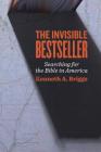The Invisible Bestseller: Searching for the Bible in America Cover Image
