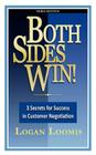Both Sides Win! 3 Secrets for Success in Customer Negotiation Cover Image