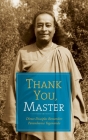 Thank You, Master: Direct Disciples Remember Paramhansa Yogananda By Meera Ghosh, Margaret Bowman Deitz, Hare Krishna Ghosh Cover Image
