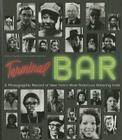 Terminal Bar: A Photographic Record of New York's Most Notorious Watering Hole Cover Image