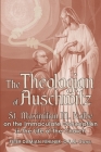 The Theologian of Auschwitz: St. Maximilian M. Kolbe on the Immaculate Conception in the Life of the Church Cover Image