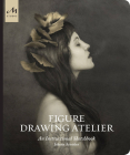 Figure Drawing Atelier: An Instructional Sketchbook By Juliette Aristides Cover Image