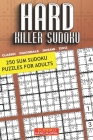 Hard Killer Sudoku: 250 Sum Sudoku Puzzles for Adults By Sudoku Magazine Cover Image