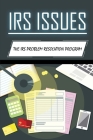 IRS Issues: The IRS Problem Resolution Program: Stories Of Irs By Guillermo Mainey Cover Image