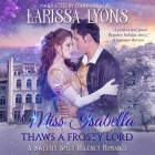 Miss Isabella Thaws a Frosty Lord Cover Image