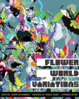 Flower World Variations (Expanded Edition) By Jerome Rothenberg, Harold Cohen (Artist) Cover Image