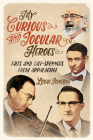 My Curious and Jocular Heroes: Tales and Tale-Spinners from Appalachia Cover Image