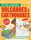 Volcanoes and Earthquakes: More Than 100 Brain-Boosting Activities that Make Learning Easy and Fun (DK Active Learning) Cover Image