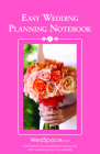 Easy Wedding Planning Notebook By Alex A. Lluch Cover Image