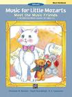 Music for Little Mozarts Meet the Music Friends: 5 Introductory Music Lessons for Ages 4--6 (Student Book) Cover Image
