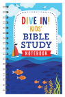 Dive In! Kids' Bible Study Notebook Cover Image