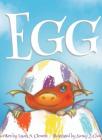 Egg By Laura N. Clement, Sunny J. Choi (Illustrator) Cover Image
