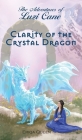 Clarity of the Crystal Dragon By Eriqa Queen, Ricardo Robles (Cover Design by) Cover Image