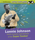 Lonnie Johnson: NASA Scientist and Inventor of the Super Soaker By Lucia Raatma Cover Image
