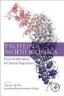 Protein Modificomics: From Modifications to Clinical Perspectives Cover Image