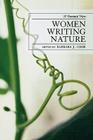 Women Writing Nature: A Feminist View (After the Empire: The Francophone World and Postcolonial Fra) By Barbara Cook (Editor), Alex Hunt (Contribution by), Susan A. C. Rosen (Contribution by) Cover Image