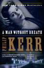 A Man Without Breath: A Bernie Gunther Novel By Philip Kerr Cover Image