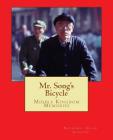 Mr. Song's Bicycle: Middle Kingdom Memories By Raymond Allan Johnson Cover Image