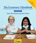 The Grammar 5 Handbook: In Print Letters (American English Edition) By Sara Wernham, Sue Lloyd, Sarah Wade (Illustrator) Cover Image