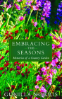 Embracing the Seasons: Memories of a Country Garden Cover Image