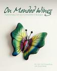 On Mended Wings: Transforming Lives and Communities in Nicaragua By Carol Van Klompenburg, Donna Biddle Cover Image