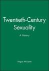 Twentieth-Century Sexuality: A History (Family) Cover Image