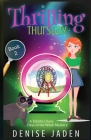 Thrilling Thursday: A Tabitha Chase Days of the Week Mystery By Denise Jaden Cover Image