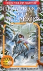 The Warlock and the Unicorn (Choose Your Own Adventure) By Deborah Lerme Goodman, Suzanne Nugent (Illustrator), Marco Cannella Cover Image