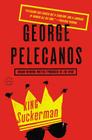 King Suckerman: A Novel By George Pelecanos Cover Image
