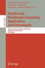 Parallel and Distributed Computing: Applications and Technologies: 5th International Conference, Pdcat 2004, Singapore, December 8-10, 2004, Proceedin (Lecture Notes in Computer Science #3320) By Kim-Meow Liew (Editor), Hong Shen (Editor), Simon See (Editor) Cover Image