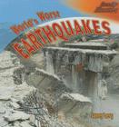 World's Worst Earthquakes (Deadly Disasters) Cover Image