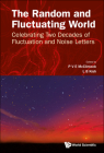 Random and Fluctuating World, The: Celebrating Two Decades of Fluctuation and Noise Letters Cover Image
