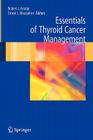 Essentials of Thyroid Cancer Management (Cancer Treatment and Research #129) Cover Image
