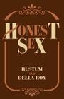 Honest Sex By Rustum, Della M. Roy Cover Image