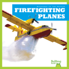 Firefighting Planes By Bizzy Harris Cover Image